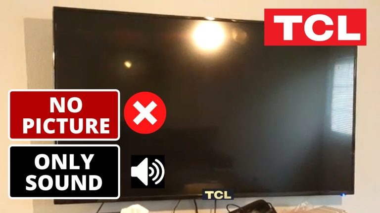 Troubleshooting Guide For Tcl Tv Not Showing Picture